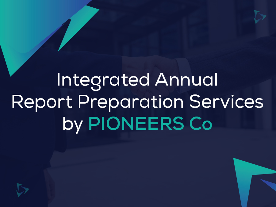 Integrated Annual Report Preparation Services by PIONEERS Co
